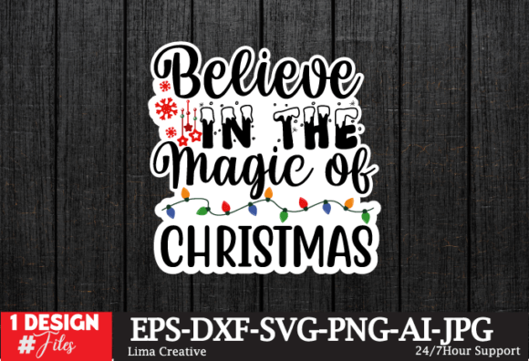 Believe in the Magic the Christmas Graphics for Crafts
