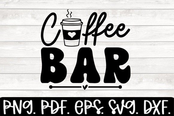Coffee Bar Funny Coffee Svg