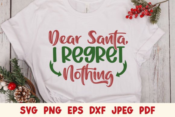 Dear Santa I Regret Nothing Christmas Graphics for Blog and Website Use