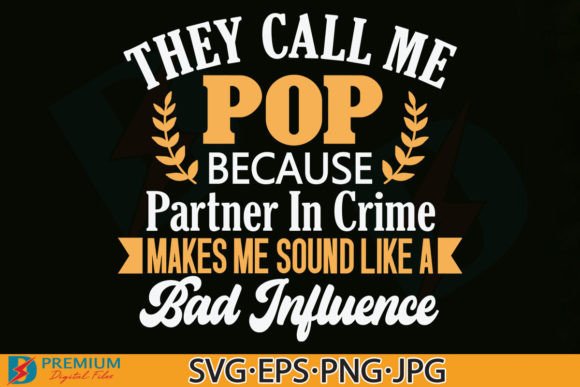 Fathers Day SVG, Funny Pop Grandpa Quote for Graphics and Crafts