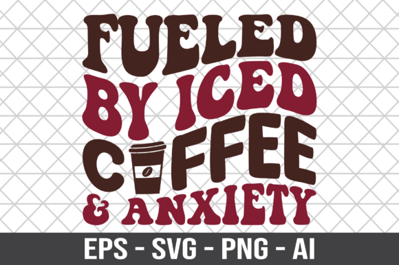 Fueled by Iced Coffee Anxiety SVG Review