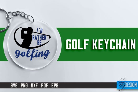 Golf Keychain SVG Golf Quotes Design for Crafts and Graphics