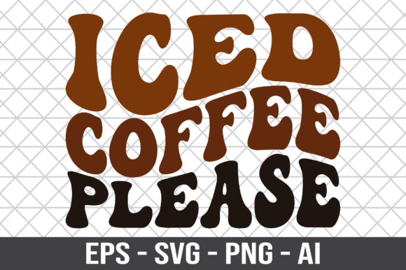 Iced Coffee Please Retro SVG for Crafts and Graphics