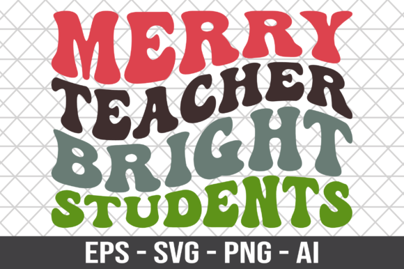 Merry Teacher Bright Students Retro SVG Review
