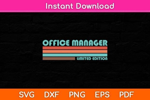 Office Manager Limited Edition Funny Graphics for Crafts