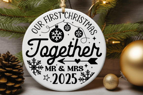 Our First Christmas Together Mr Mrs 20 Graphics for Crafts