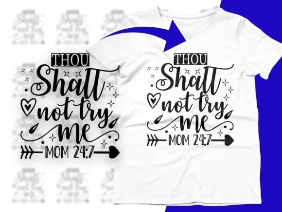 Thou Shalt Not Try Me Funny Mom Svg Png for Crafts and Graphics