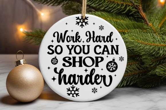 Work Hard So You Can Shop Harder Graphics for Crafts